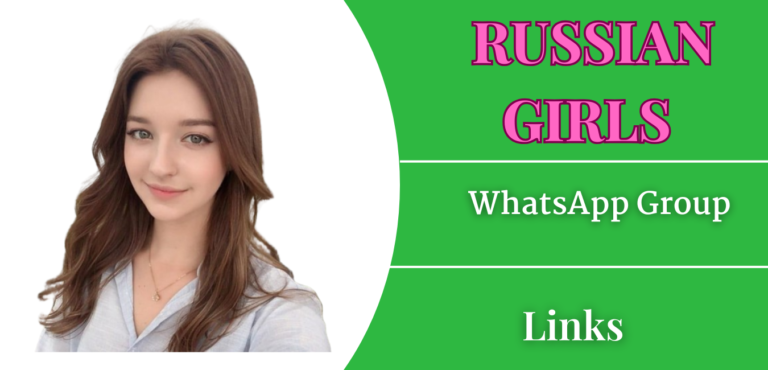 18+ Russian Girls WhatsApp Group Links Join