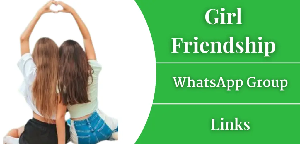 Girl Friendship WhatsApp Group Links Join 