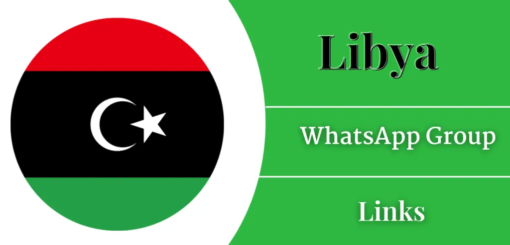 Libya WhatsApp Group Links [2025 Updates]