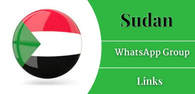 Sudan WhatsApp Group Links [2025 Updates]