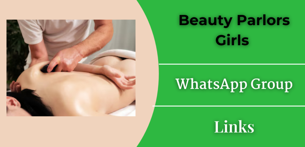 25+ Beauty Parlors Girls WhatsApp Group Link Join 