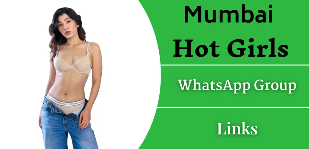 Mumbai Hot Girls WhatsApp Group Link 