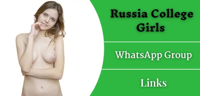 Russia College Girls WhatsApp Group Links