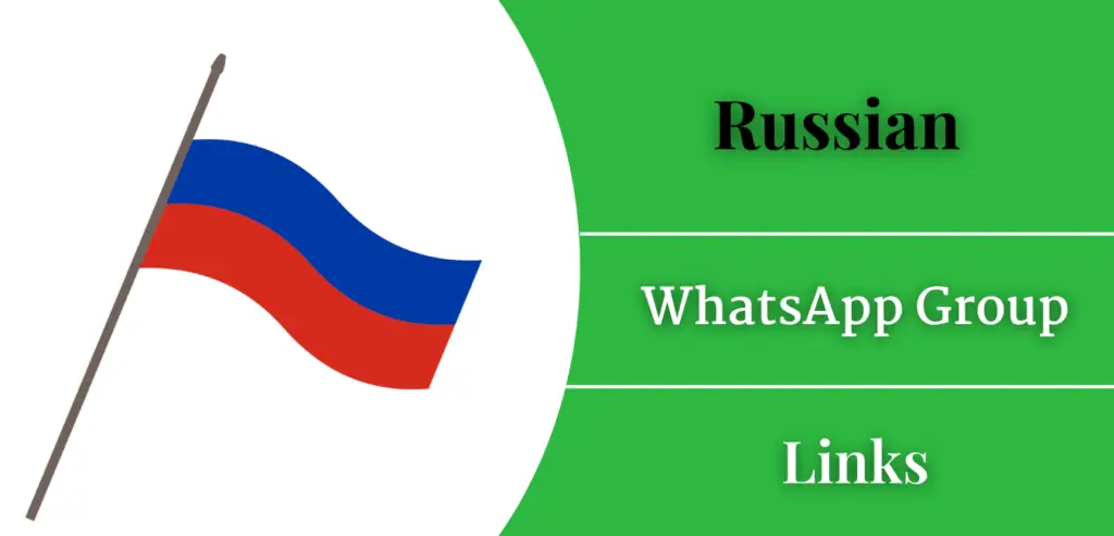 Russian WhatsApp Group Links Join 