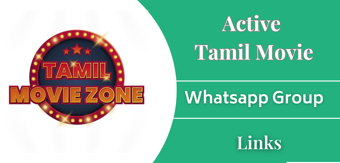 Active Tamil Movie WhatsApp Group Links Join