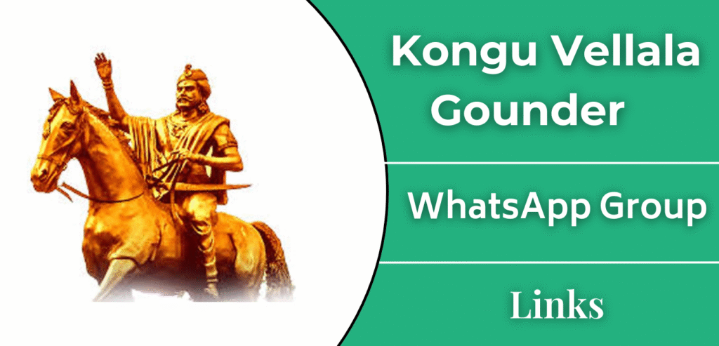 25+ Kongu Vellala Gounder Whatsapp Group Link