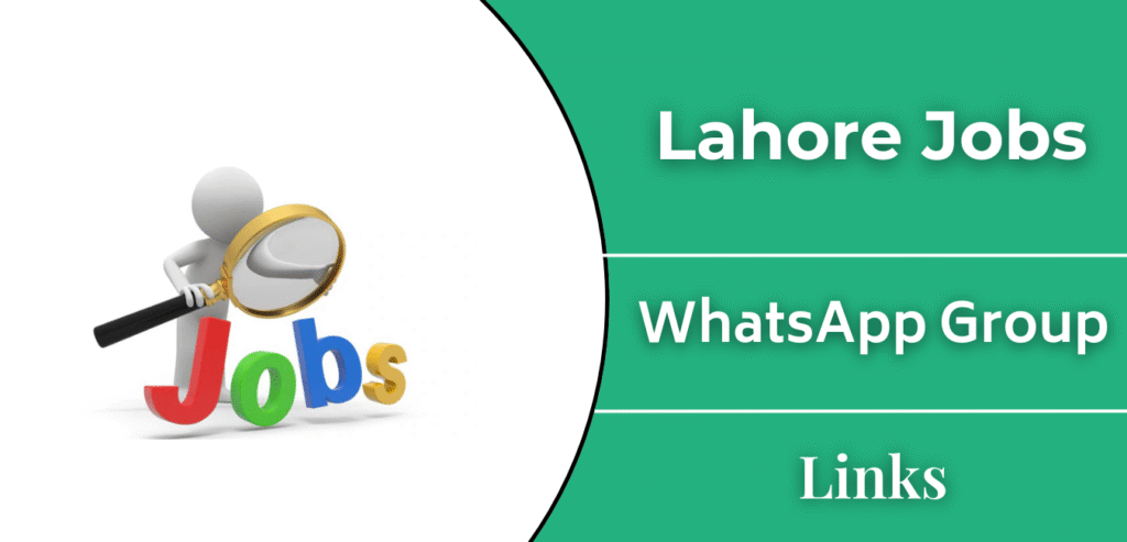 Active Lahore Jobs Whatsapp Group Links Join