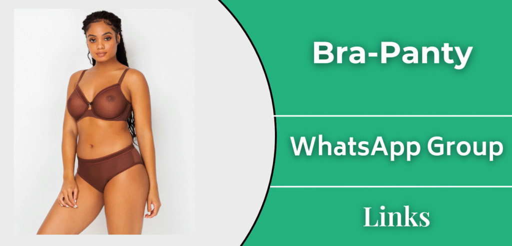 Bra-Panty WhatsApp Group Links Join