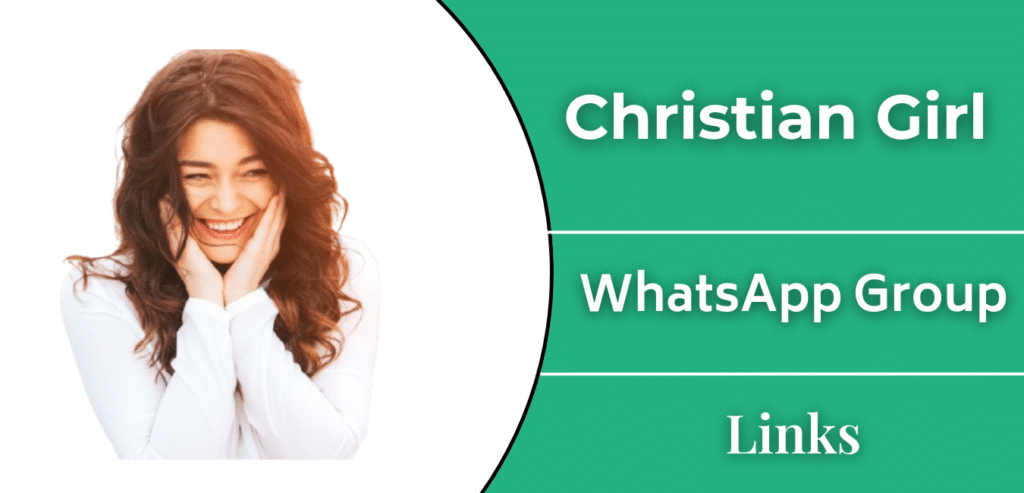 Christian Girl WhatsApp Group Links Join