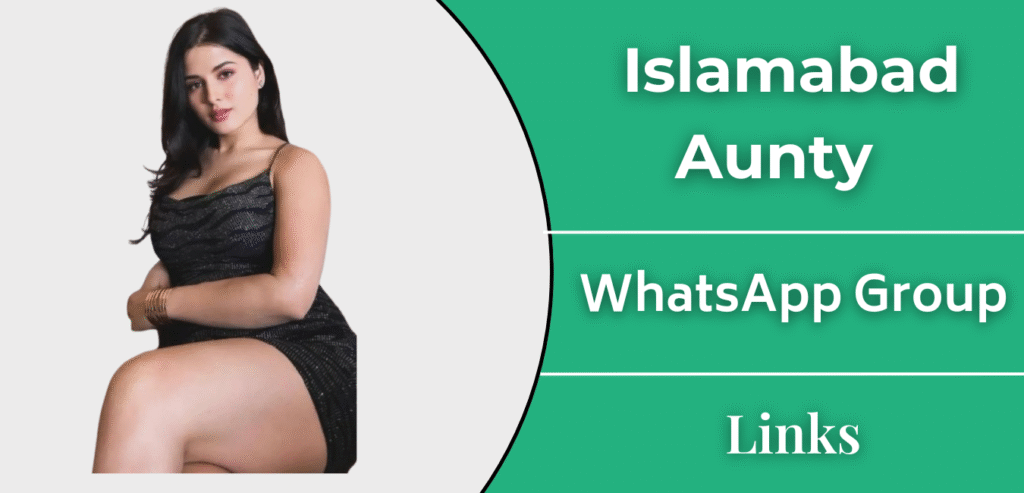 Islamabad Aunty Whatsapp Group Links Join