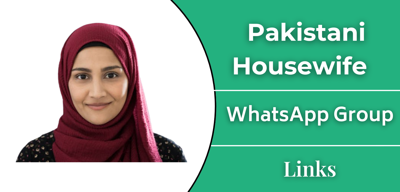 Pakistani Housewife WhatsApp Group Links Join