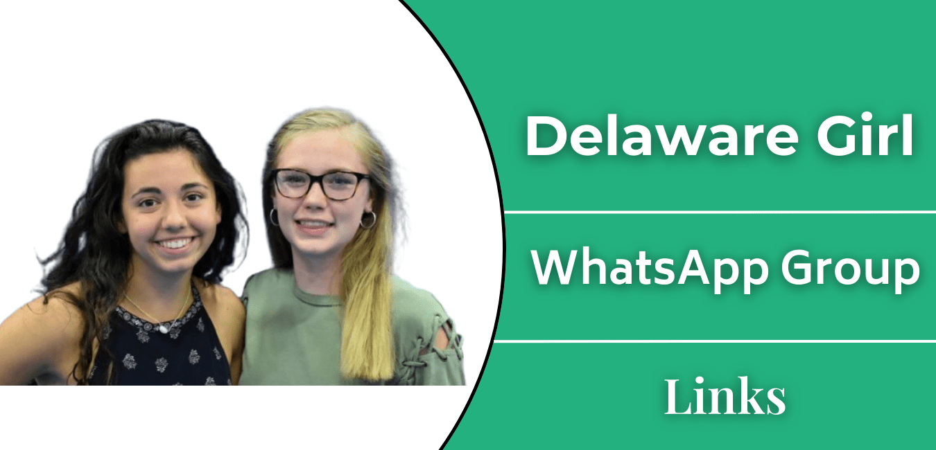 Delaware Girl Whatsapp Group Links Join