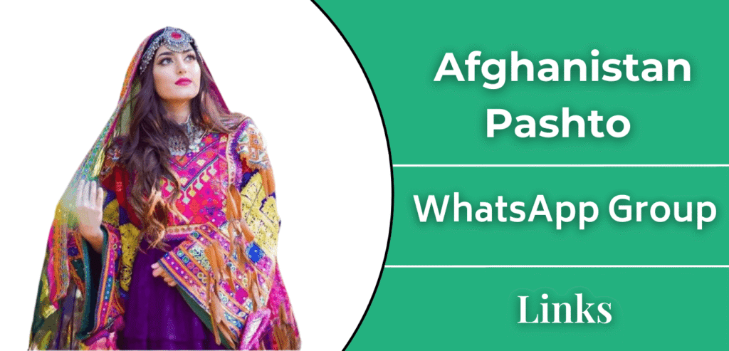 Afghanistan Pashto Whatsapp Group Link Join