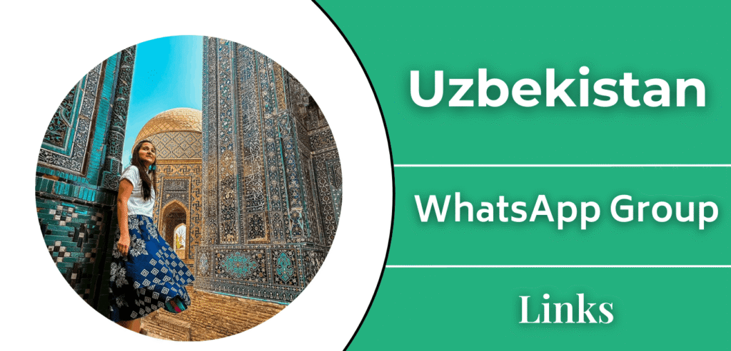  Uzbekistan WhatsApp Group Links - Join Now