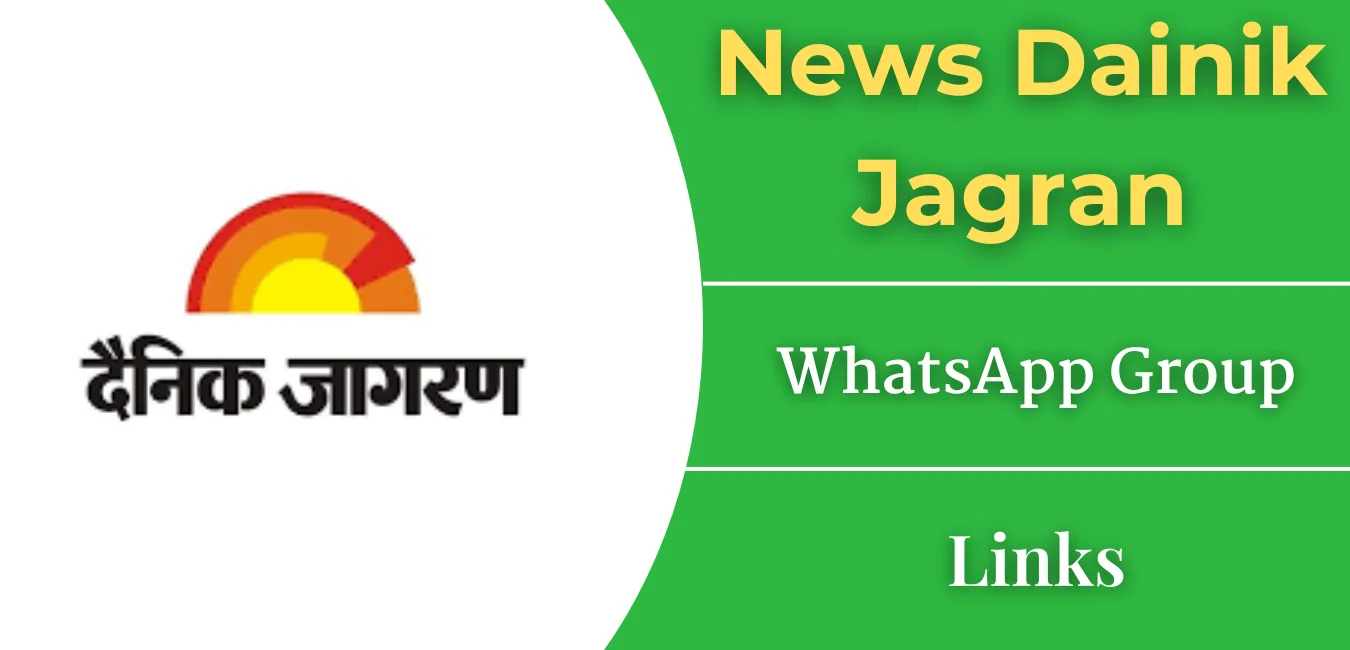 News Dainik Jagran WhatsApp Group Links