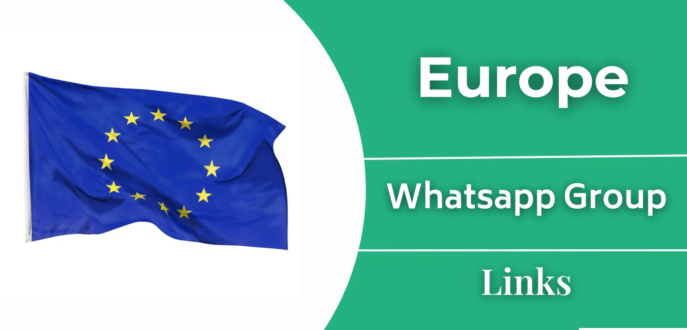 Europe WhatsApp Group Links Join