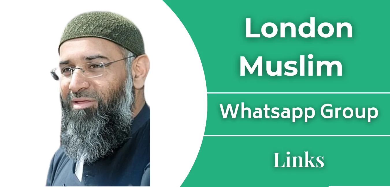London Muslim WhatsApp Group Links