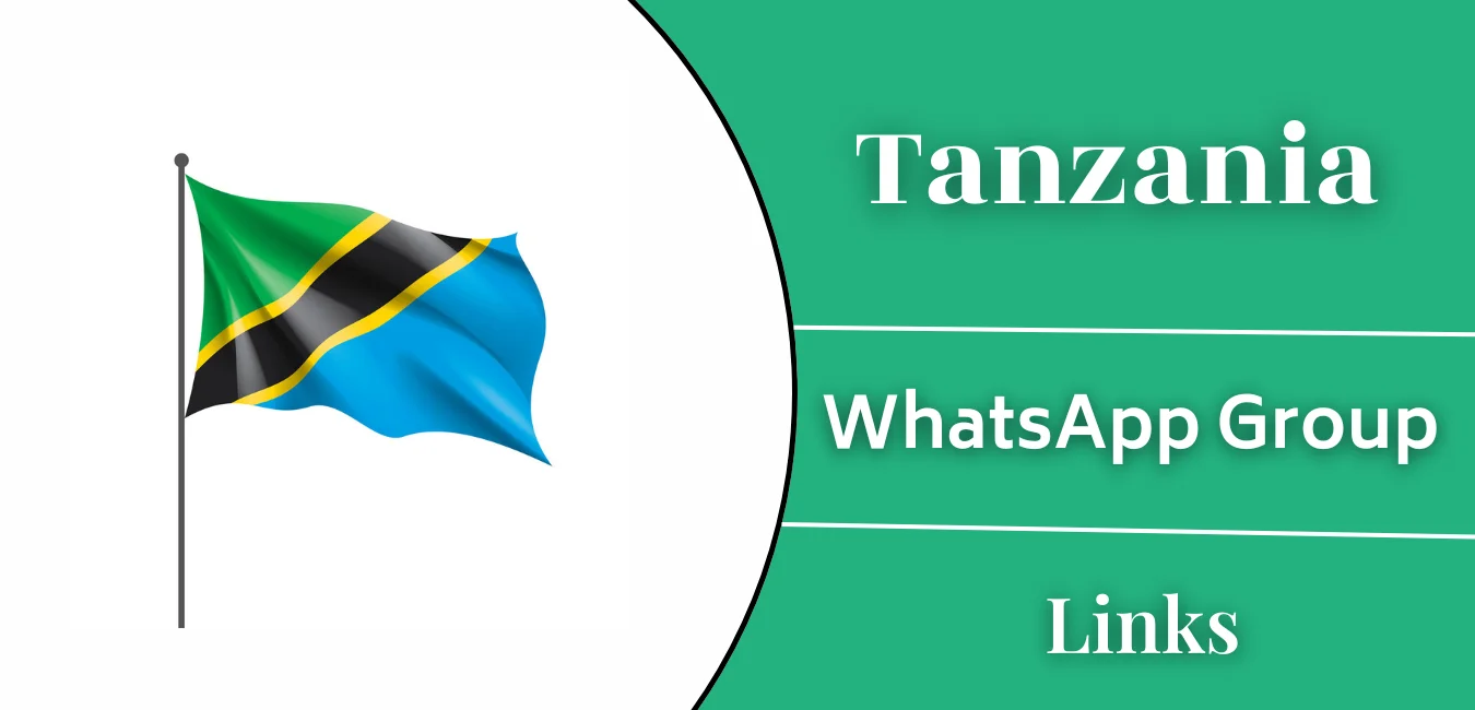 Tanzania WhatsApp Group Links Join