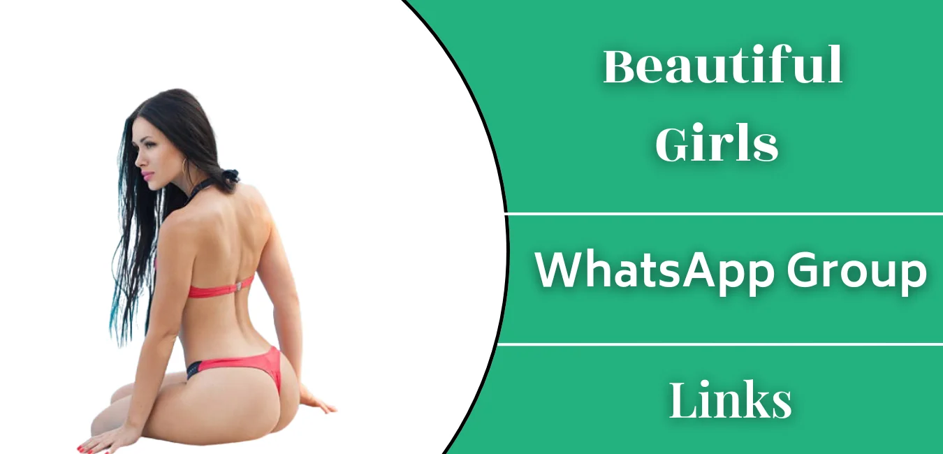 Join Beautiful Girls WhatsApp Group [latest Update]
