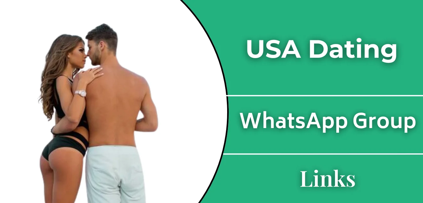 USA Dating Whatsapp Group Link Join