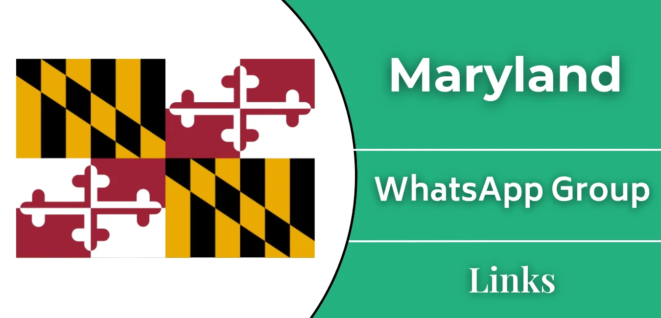Maryland WhatsApp Group Links Join