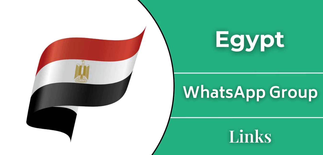 Egypt WhatsApp Group Links - Join Now